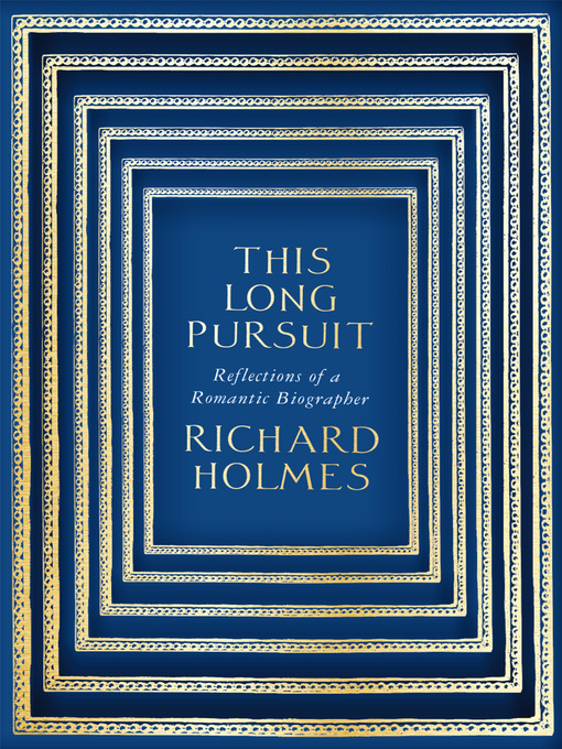 Title details for This Long Pursuit by Richard Holmes - Available